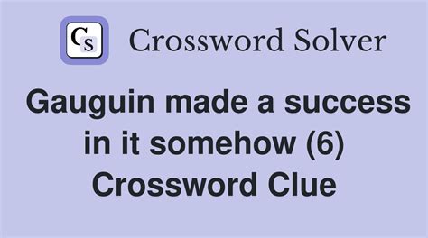gauguin's prop crossword clue.